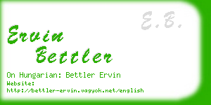 ervin bettler business card